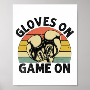 Gloves On Game On Boxer Sports Strength Gym Athlet Poster