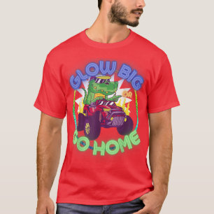 Glow Big Or Glow Home 70s 80s For Man Woman T-Shirt