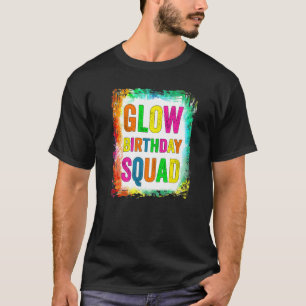 Glow Birthday Squad Glow Party Retro 80s Group Par T-Shirt