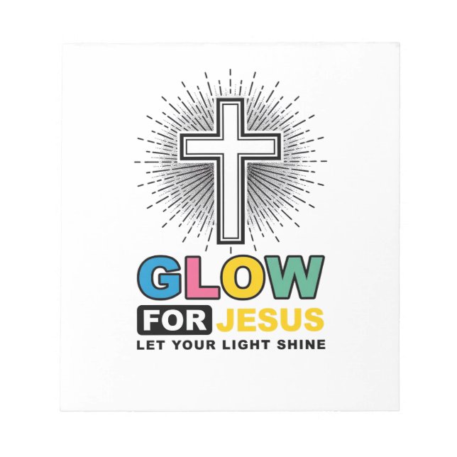 Glow For Jesus Christian Cross Light Shirt Design_ Notepad (Front)