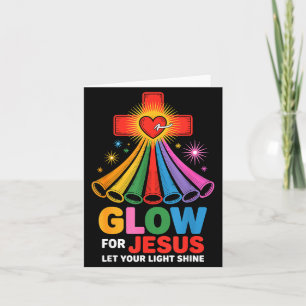 Glow For Jesus Christian Faith Card