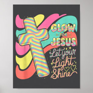 Glow For Jesus Christian Faith Lion God Christiani Poster