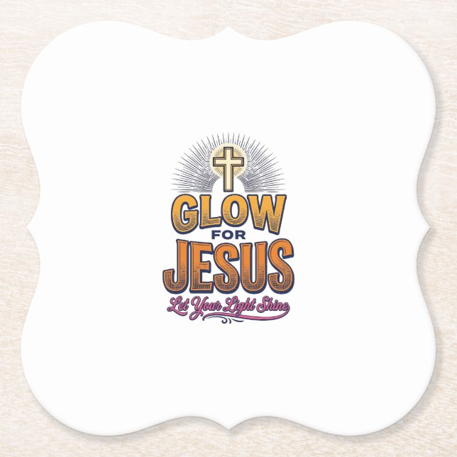 Glow for Jesus Let Your Light Shine Christian Desi Paper Coaster (Front)