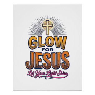 Glow for Jesus Let Your Light Shine Christian Desi Poster