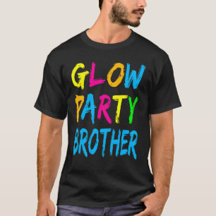 Glow Party Clothing Glow Party Glow Party Brother T-Shirt