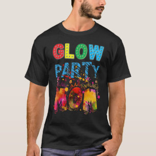 Glow Party Clothing Glow Party Glow Party Mum T-Shirt