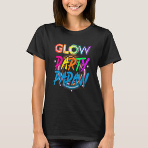 Glow Party Papaw Paint Splatter Effect Glow Part T-Shirt