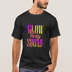 Glow Party Squad Colourful Retro Party Wear T-Shirt