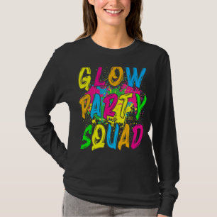 Glow Party Squad Let's Glow Crazy 80s Retro Costum T-Shirt