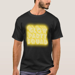 Glow Party Squad Let's Glow Crazy present Costume T-Shirt