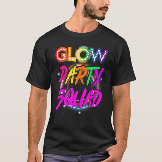 Glow Party Squad  Paint Splatter Effect Glow Party T-Shirt (Front)