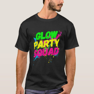 Glow Party Squad Paint Splatter Effect Glow Party  T-Shirt