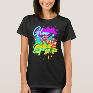 Glow Party Squad Paint Splatter Effect Let's Glow  T-Shirt