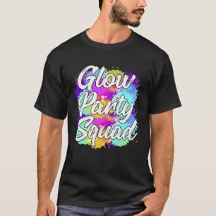 Glow Party Squad Party Cute Paint Splatter T-Shirt