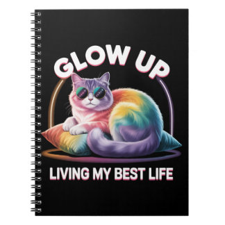 Glow Up Cat  | Living My Best Life Rainbow Notebook
