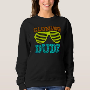Glowing Dude party 80s vintage retro colourful whi Sweatshirt