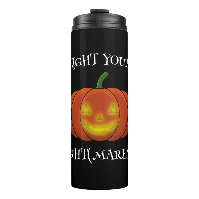Glowing Jack-o'-Lantern - Light Your Nightmares Thermal Tumbler (Front)