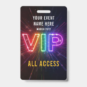 Glowing neon rainbow VIP all access event ID Badge