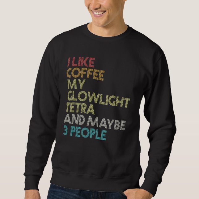 Glowlight Tetra Fish Coffee Aquarium Vintage Retro Sweatshirt (Front)