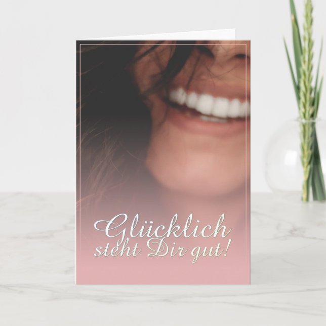 Glücklich steht Dir gut! - Rosé Card (Front)