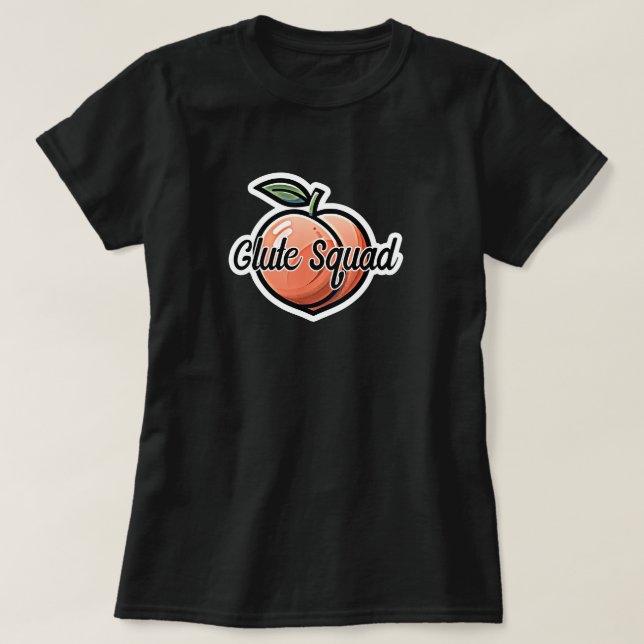 Glute Squad Peach Fitness Workout T-Shirt (Design Front)