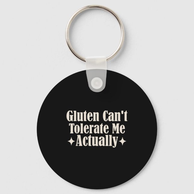 Gluten Can't Tolerate Me Food Allergy Funny Sarcas Key Ring (Front)