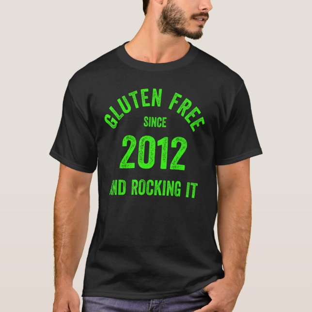 Gluten Free And Rocking It Celiac Disease 1 T-Shirt (Front)