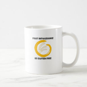 Gluten Free Shirt Fight Intolerance Be Gluten Free Coffee Mug