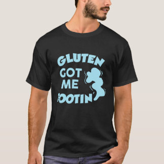 Gluten Got Me Tootin' T-Shirt