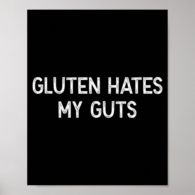 Gluten Intolerance Gluten Hates My Guts Funny Glut Poster (Front)