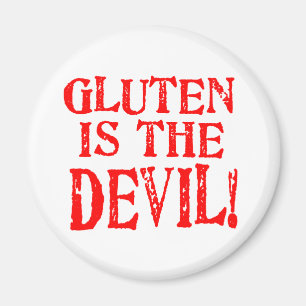 Gluten Is The Devil Magnet