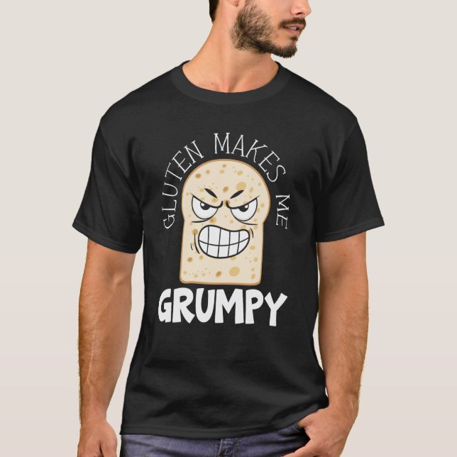 Gluten Makes Me Grumpy Food Allergy Celiac Disease T-Shirt (Front)