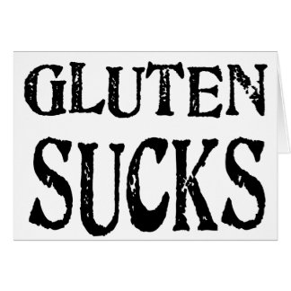 Gluten Sucks