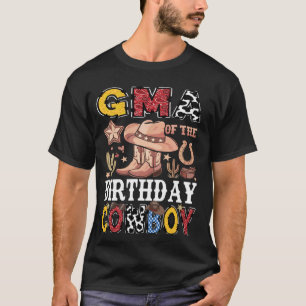 Gma Of The Birthday Cowboy Western Rodeo Gma T-Shirt