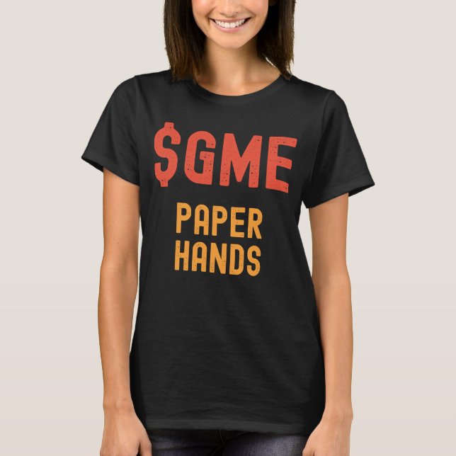GME Stonk PAPER HANDS T-Shirt (Front)