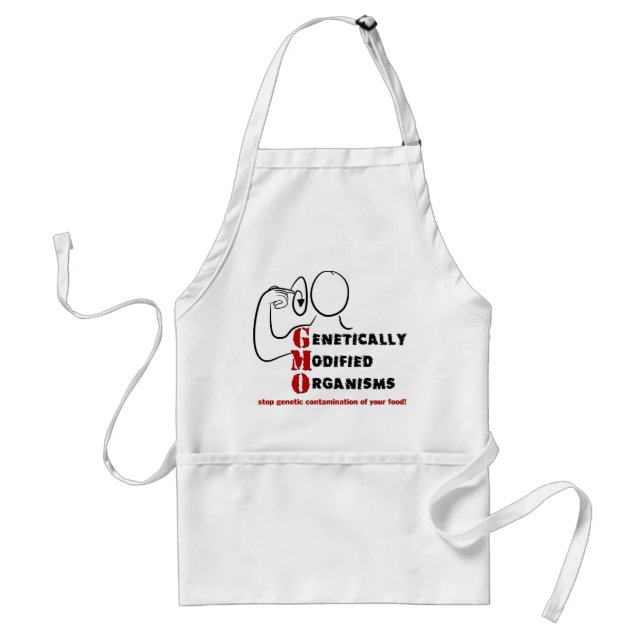 GMO Genetically Modified Organisms are crazy Standard Apron (Front)