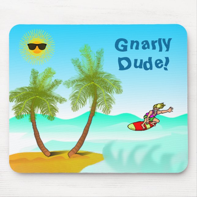 Gnarly Dude Mousepad (Front)