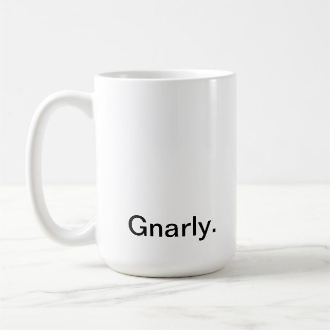 Gnarly mug. coffee mug (Left)