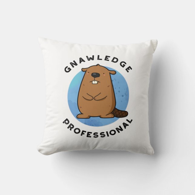 Gnawledge Professional Funny Beaver Pun  Cushion (Front)