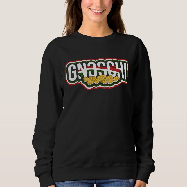 GNOCCHI  Italy Noodles Pasta and Tomato Sauce Sweatshirt (Front)