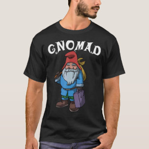 Gnomad Travel Gnome Adventure Vacation Nomad T-Shirt