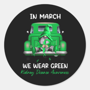 Gnome And Truck In March We Wear Green Kidney Dise Classic Round Sticker