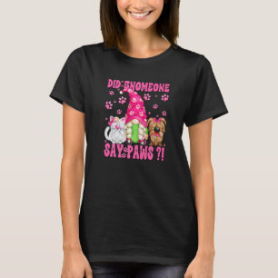 Gnome Cat Saying For Women And Girls Cute Dog Quot T-Shirt