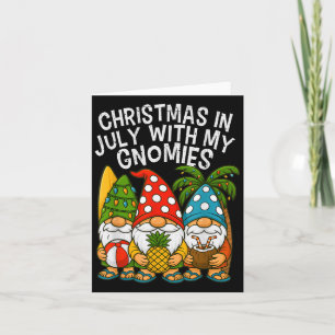 Gnome Christmas In July With My Gnomies Summer Vac Card