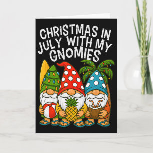 Gnome Christmas In July With My Gnomies Summer Vac Card