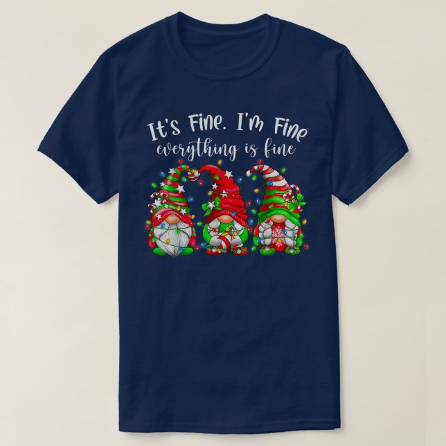 Gnome Christmas Lights It's Fine I'm Fine Everythi T-Shirt (Design Front)