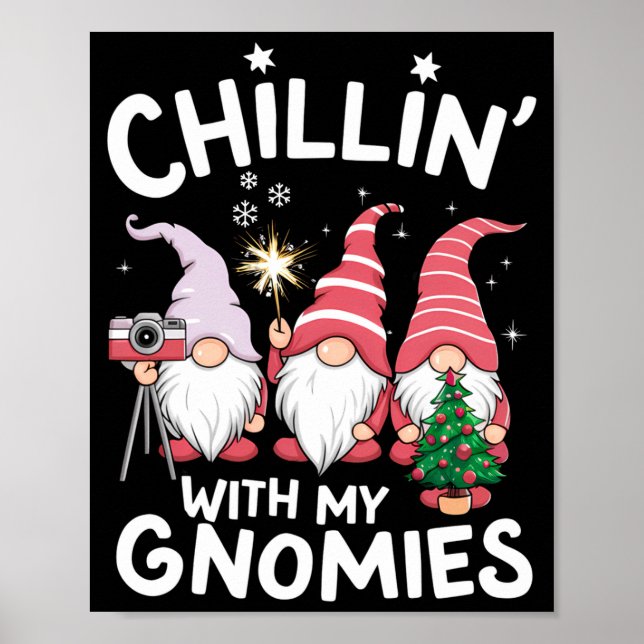 Gnome Family Christmas Chillin With My Gnomies  Poster (Front)