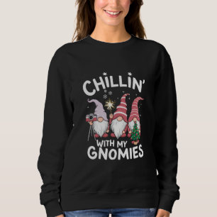 Gnome Family Christmas Chillin With My Gnomies Sweatshirt