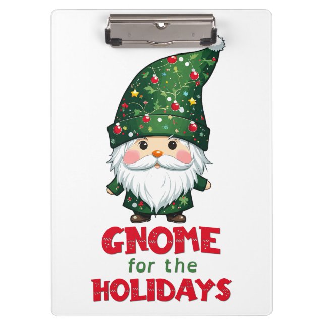 Gnome For The Holidays Funny & Adorable Christmas  Clipboard (Front)