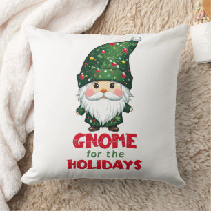 Gnome For The Holidays Funny & Adorable Christmas  Cushion